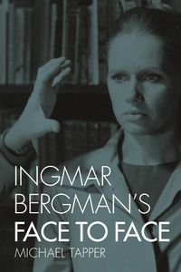 Cover image for Ingmar Bergman's Face to Face