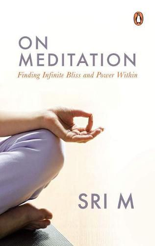 Cover image for On Meditation: Finding Infinite Bliss and Power Within