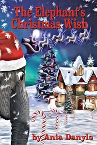 Cover image for The Elephant's Christmas Wish