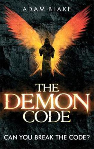 Cover image for The Demon Code: A breathlessly thrilling quest to stop the end of the world