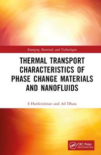 Cover image for Thermal Transport Characteristics of Phase Change Materials and Nanofluids