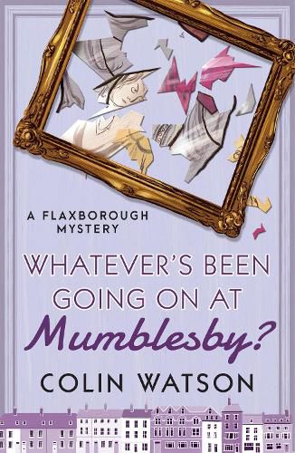 Cover image for Whatever's Been Going on at Mumblesby?