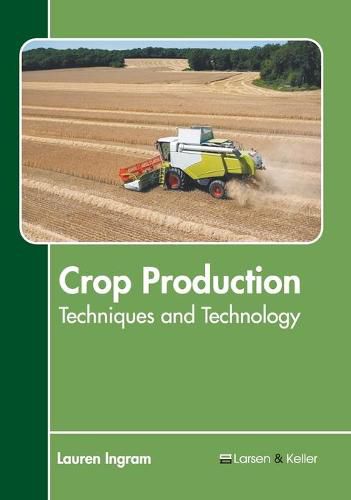 Cover image for Crop Production: Techniques and Technology