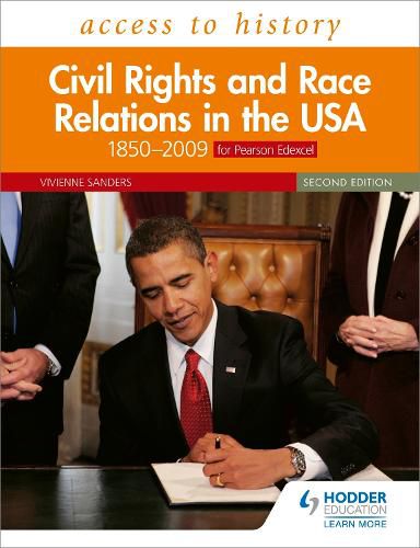 Access to History: Civil Rights and Race Relations in the USA 1850-2009 for Pearson Edexcel Second Edition