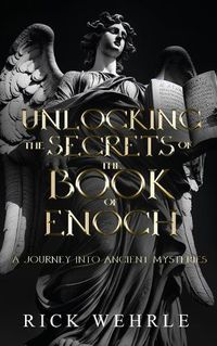 Cover image for Unlocking the Secrets of the Book of Enoch