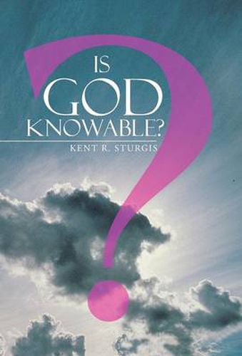Cover image for Is God Knowable?