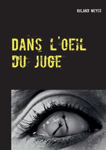 Dans l'oeil du juge