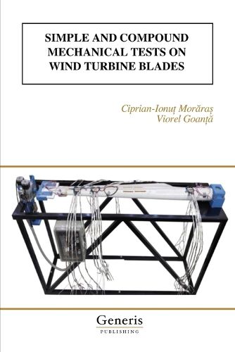Cover image for Simple and Compound Mechanical Tests on Wind Turbine Blades