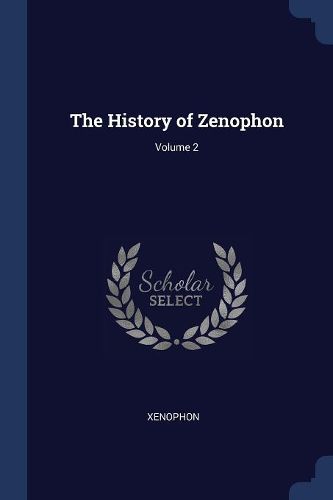 Cover image for The History of Zenophon; Volume 2