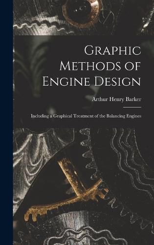 Cover image for Graphic Methods of Engine Design