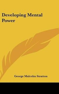 Cover image for Developing Mental Power