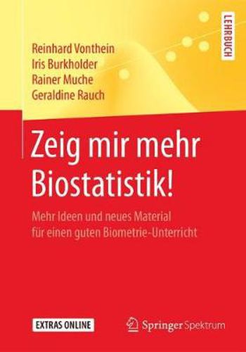 Cover image for Zeig Mir Mehr Biostatistik!: Mehr Ideen Und Neues Material Fur Einen Guten Biometrie-Unterricht