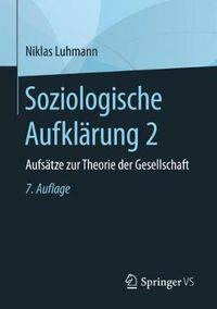 Cover image for Soziologische Aufklarung 2: Aufsatze Zur Theorie Der Gesellschaft