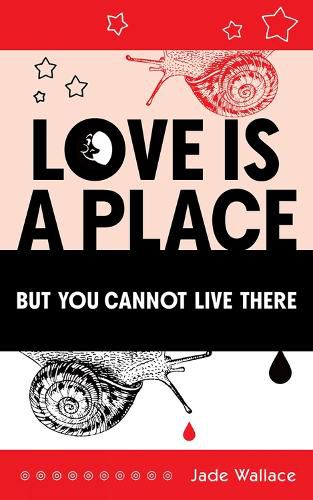 Cover image for Love Is a Place But You Cannot Live There: Volume 23