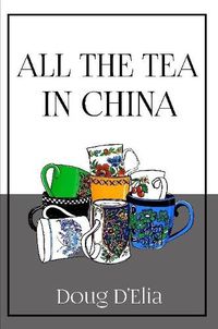 Cover image for All the Tea in China