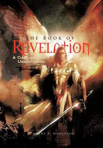 Cover image for The Book of Revelation: A Clear and Precise Understanding