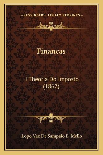 Cover image for Financas: I Theoria Do Imposto (1867)