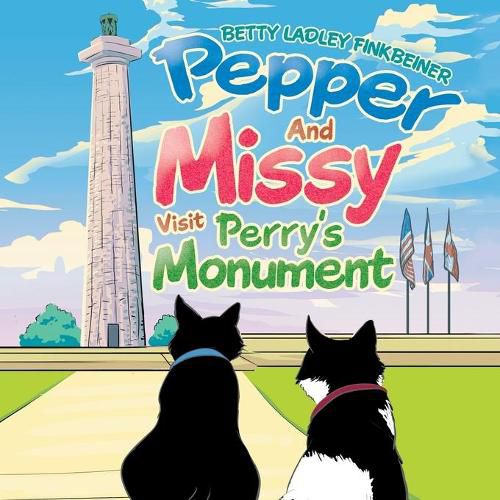 Cover image for Pepper and Missy Visit Perry's Monument