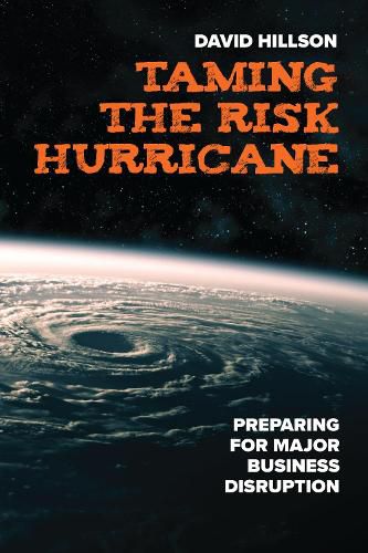 Taming the Risk Hurricane: Preparing for Significant Business Disruption