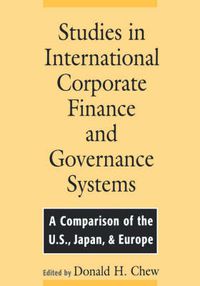 Cover image for Studies in International Corporate Finance and Governance Systems: A Comparison of the US, Japan, and Europe