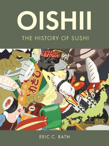 Cover image for Oishii: The History of Sushi