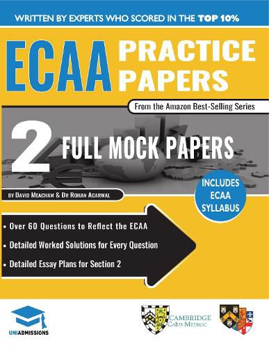 Cover image for ECAA Practice Papers: 2 Full Mock Papers, 70 Questions in the style of the ECAA, Detailed Worked Solutions for Every Question, Detailed Essay Plans, Economics Admissions Assessment, UniAdmissions