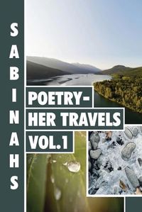 Cover image for Sabinah's Poetry -Her Travels Volume 1