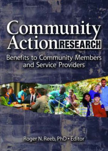 Cover image for Community Action Research: Benefits to Community Members and Service Providers