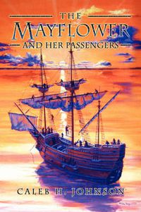 Cover image for The Mayflower and Her Passengers