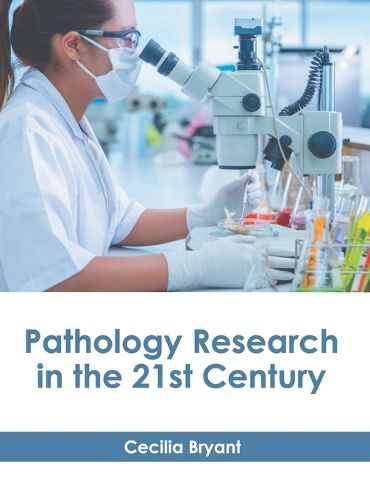 Cover image for Pathology Research in the 21st Century