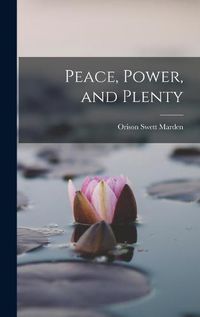 Cover image for Peace, Power, and Plenty