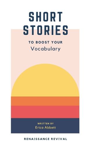 Cover image for Short Stories to Boost Your Vocabulary: An SAT Prep Compendium