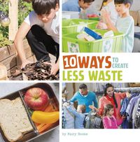 Cover image for 10 Ways to Create Less Waste