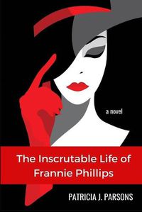 Cover image for The Inscrutable Life of Frannie Phillips