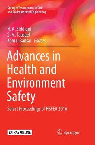 Cover image for Advances in Health and Environment Safety: Select Proceedings of HSFEA 2016