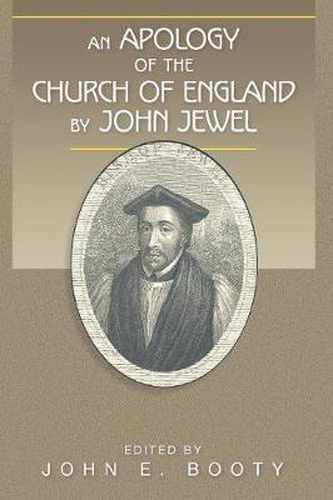 Cover image for An Apology of the Church of England by John Jewel