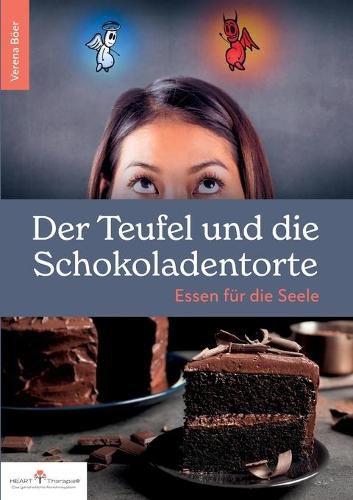 Cover image for Der Teufel und die Schokoladentorte: Essen fur die Seele