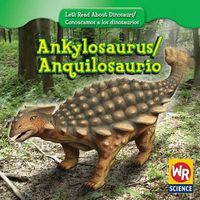 Cover image for Ankylosaurus / Anquilosaurio