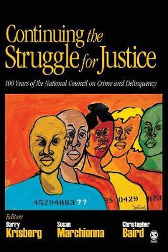 Continuing the Struggle for Justice: 100 Years of the National Council on Crime and Delinquency