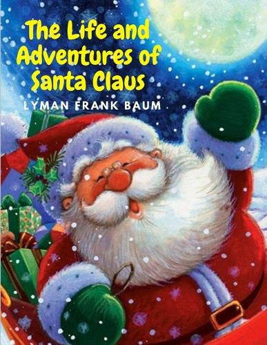 Cover image for The Life and Adventures of Santa Claus