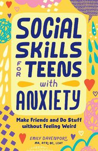 Cover image for Social Skills for Teens with Anxiety