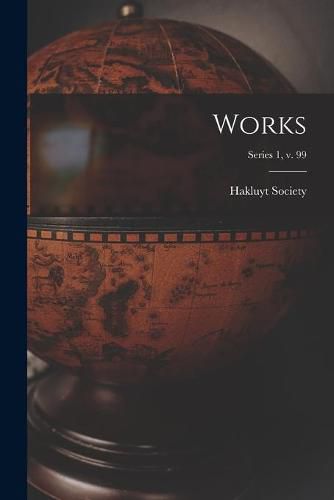 Cover image for Works; series 1, v. 99