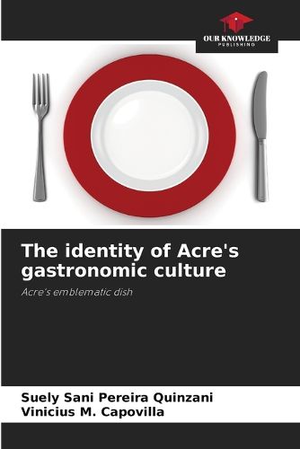 The identity of Acre's gastronomic culture