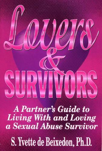 Cover image for Lovers & Survivors: A Partner's Guide to Living With and Loving a Sexual Abuse Survivor