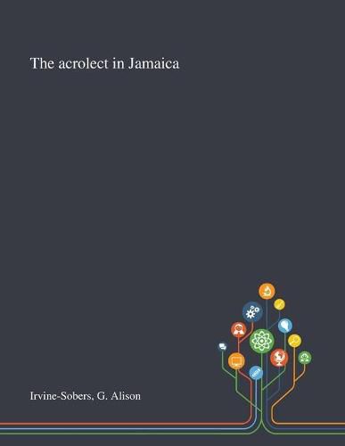 Cover image for The Acrolect in Jamaica