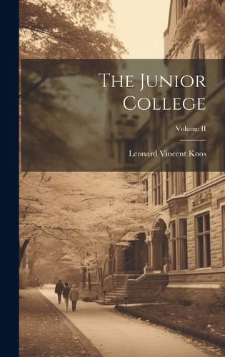 Cover image for The Junior College; Volume II