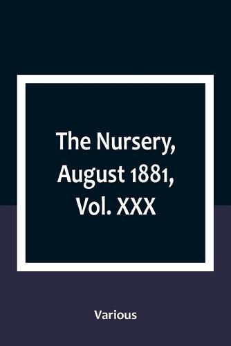 Cover image for The Nursery, August 1881, Vol. XXX