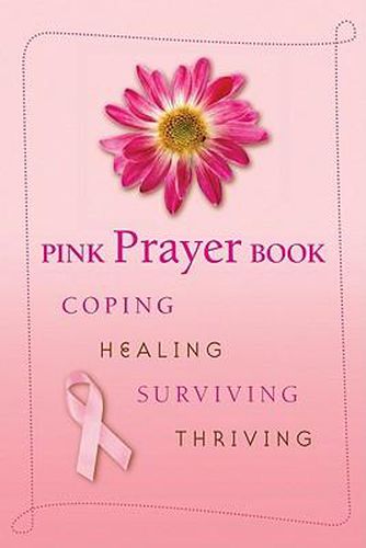 Cover image for Pink Prayer Book: Coping, Healing, Surviving, Thriving