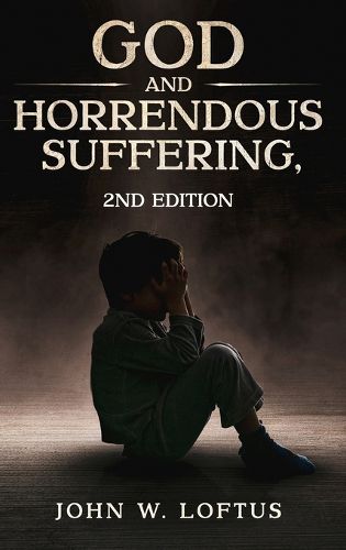 Cover image for God and Horrendous Suffering, 2nd Ed.