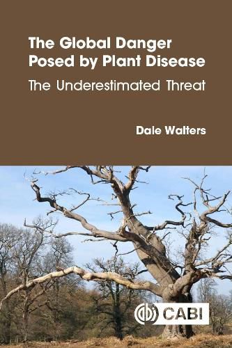 Cover image for The Global Danger Posed by Plant Disease